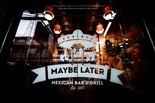 Maybe Later Mexican Bar & Grill, Mexican, Southwestern, Latin